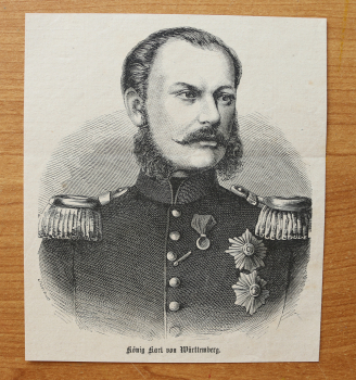 Holzstich König Karl von Württemberg 1866 Uniform Orden
